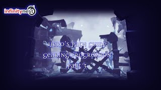 [Infinity Nest] Hero's Path - Beginner Guide Part 3