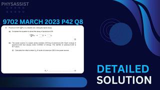 A-Level Physics 9702 Feb/March 2023 P42 Q8 Detailed Solution