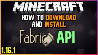 How To Download And Install Fabric API (For Minecraft 1.16.1) How To Download And Install Fabric API (For Minecraft 1.16.1)