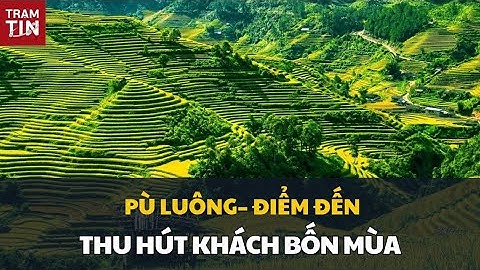 PÙ LUÔNG– ĐIỂM ĐẾN THU HÚT KHÁCH BỐN MÙA