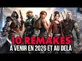 Les 10 REMAKES les plus ATTENDUS à venir en 2026 et au delà ! (Witcher, God of War…)