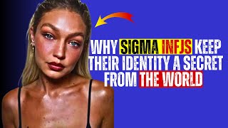 The Hidden Truth: Secrets Of Sigma Infjs Revealed - 7 Reasons They Keep Their Identity Under Wraps