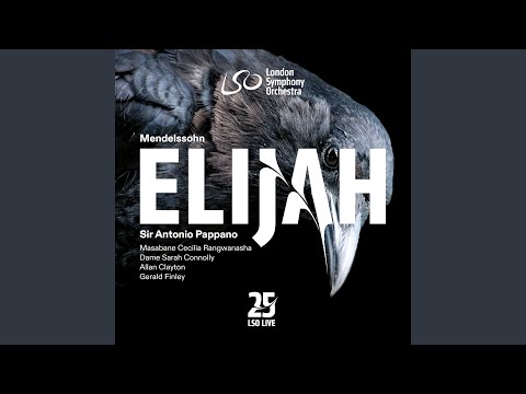 Putar Elijah, Op. 70, MWV A 25, Part 1: No. 9, Chorus. Blessed are the men who fear Him - Antonio Pappano