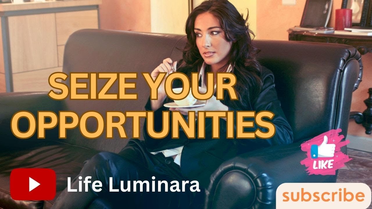 Seize the Day Embracing Your Opportunities | The Power of Seizing ...