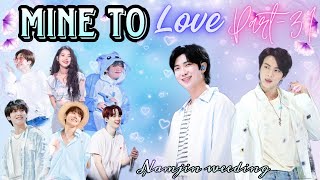 Mine To Love 💘part -31 || Taekook, yoonmin,namjin , y/nhope love story @Taekookgajog137