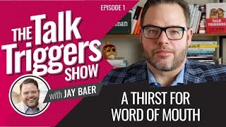A Thirst for Word of Mouth - The Talk Triggers Show: Episode 1 screenshot 4