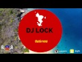 Dj lock  galriens  audio officiel