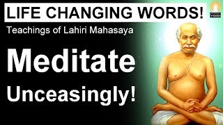 This Video Will Inspire You To Meditate For Hours Very Powerful Advice Lahiri Mahasaya