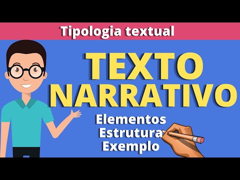 TEXTO NARRATIVO (elementos, estrutura e exemplo)