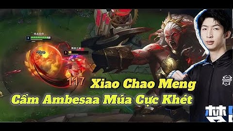 Xiao Chao Meng Cầm Ambessa Múa Cực Khét Khiến Akali Thở Oxy Trên Top