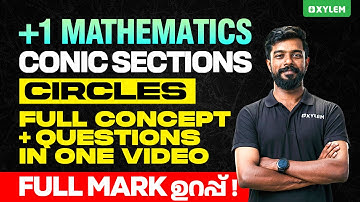 Plus One Maths | Conic Sections Circles   Full Concept + Questions In One Video - Full Mark ഉറപ്പ്