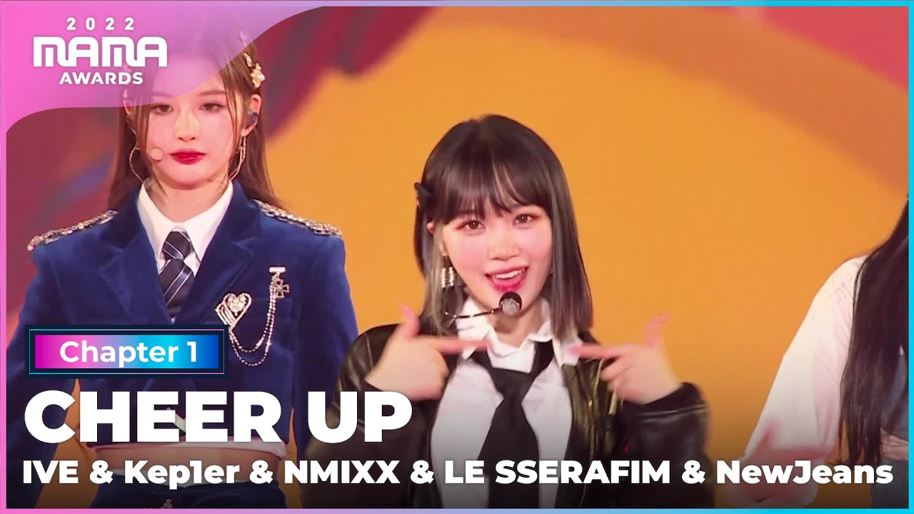 ⁣[2022 MAMA] IVE&Kep1er&NMIXX&LE SSERAFIM&NewJeans - CHEER UP | Mnet 221129 방송