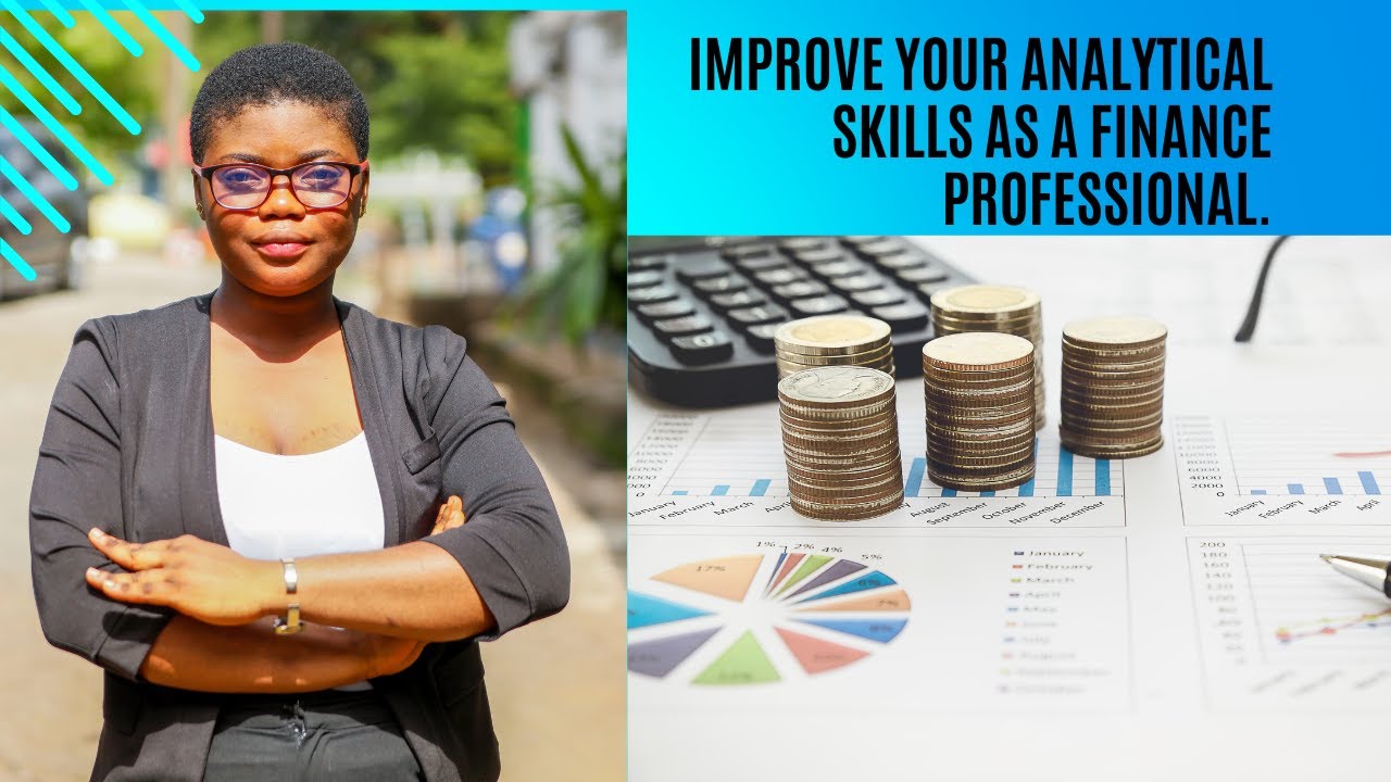 How to improve your analytical skills as a finance professional. - YouTube