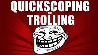 COD Ghosts - quick scope trolling