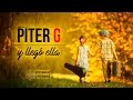 Piterg  y lleg ella prod por piterg