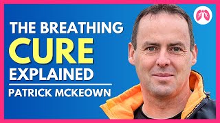 The Breathing Cure Interview with Guided Breathing Exercises | Patrick McKeown | TAKE A DEEP BREATH