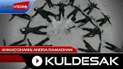 Ahmad Dhani & Andra Ramadhan - Kuldesak | Official Video  - Durasi: 5:50. 