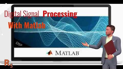 Digital Signal Processing With Matlab