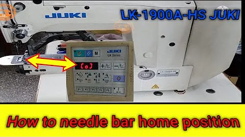 How to needle bar home position LK-1900A-HS Juki | how to button home position program