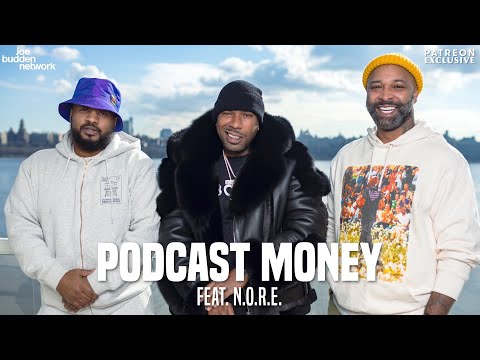 Patreon EXCLUSIVE | Podcast Money feat. N.O.R.E. | The Joe Budden Podcast