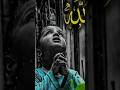 #mahshallah Allah Allah Allah Allah 😩😢 #islamicstoriesinurduandhindi #love #allah #beautiful #unfrez