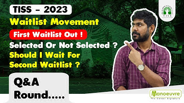 Tiss 2023 - What After first waitlist Out ? I Selected Or Not Selected ? I Chances of Selection ?
