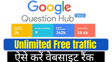 How To Use Google Question Hub For Blogging | google question hub traffic proof
