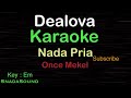 DEALOVA-Once|KARAOKE NADA PRIA​⁠ -Male-Cowok-Laki-laki@ucokku