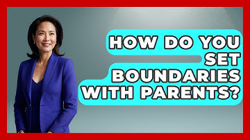 How Do You Set Boundaries With Parents? - Aspiring Teacher Guide