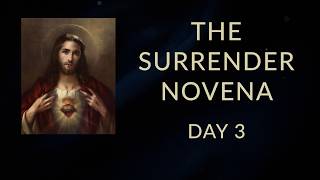The Surrender Novena Day 3