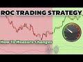 ROC Indicator Trading Strategy, Explained For Beginners