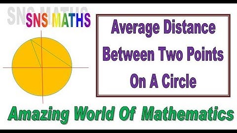 Average Distance Between the two Points On A Circle