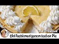 Lemon Icebox Pie, An Old Favorite in just 5 Minutes