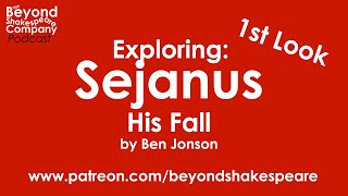 Sejanus by Ben Jonson | First Look, part 1 (Beyond Shakespeare Exploring Session)