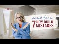 7 Common New Build Mistakes And How To Avoid Them 7 Common New Build Mistakes And How To Avoid Them