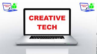 CREATIVE TECH INTRO
