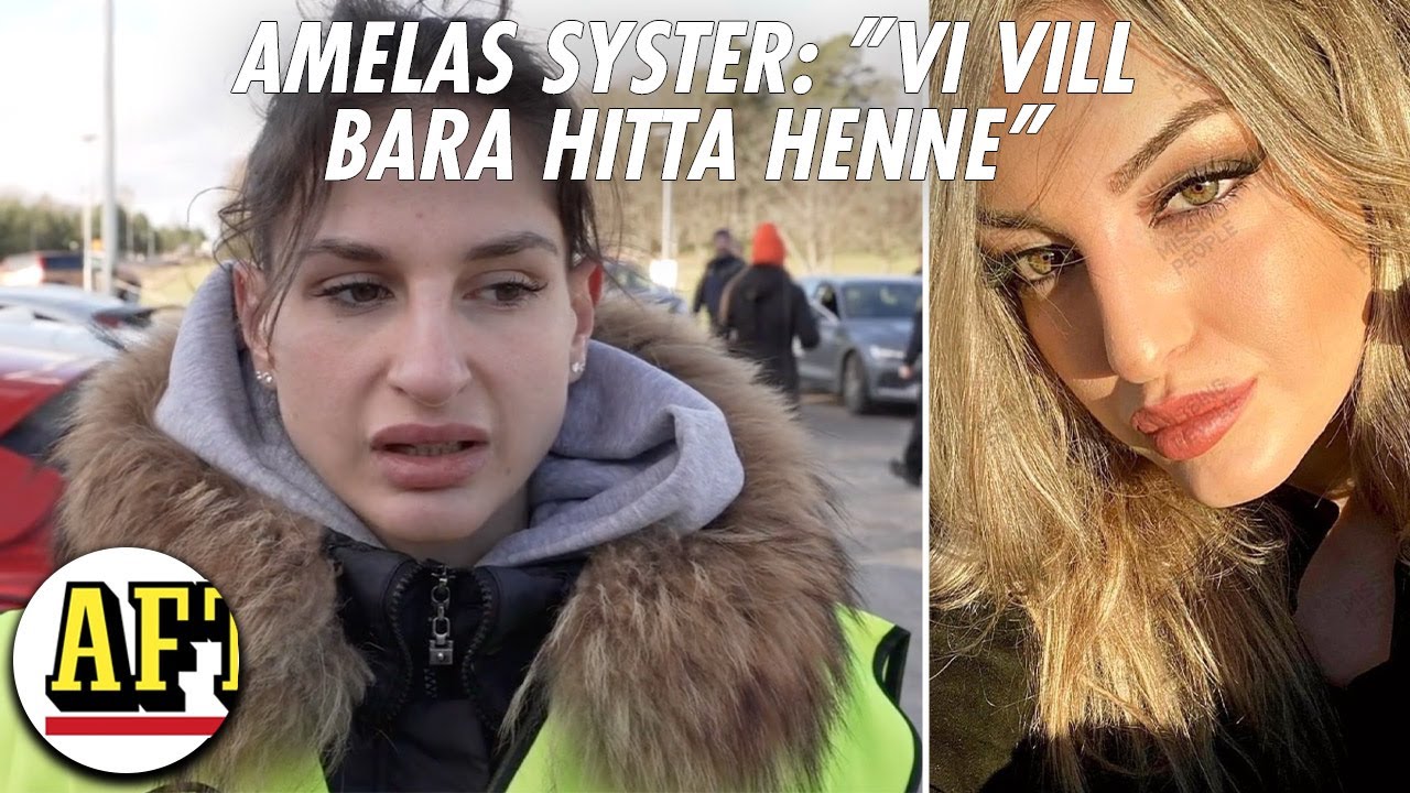 Amela, 24, försvunnen – systern: ”Enda jag önskar är att hitta henne”