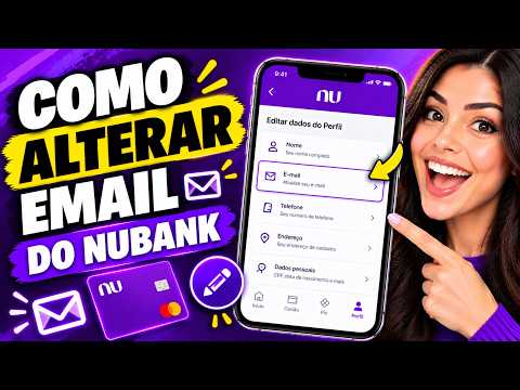 Como alterar Email do Nubank - PASSO A PASSO RÁPIDO