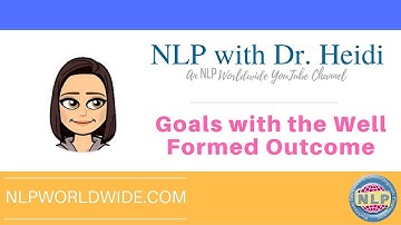 The NLP Well Formed Outcome