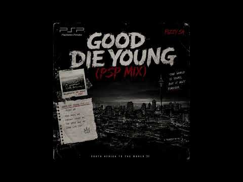 The Good Die Young [PSP Mix] by @Tumelo Castigo x @Doski Da Deejay