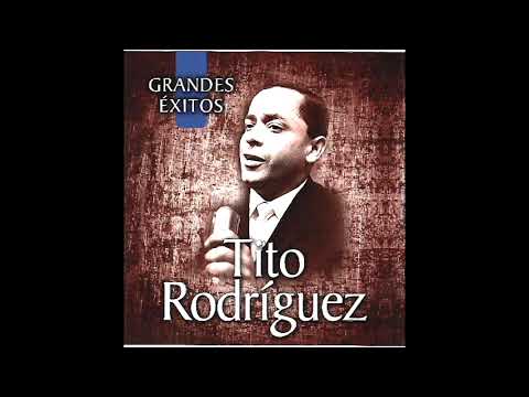 Tito Rodríguez Grandes Éxitos