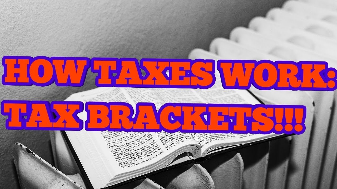 How taxes work: tax brackets - YouTube
