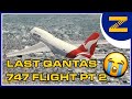 FAREWELL QANTAS QFA 7474 PT.2 ARRIVAL INTO LAX