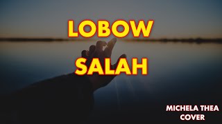 LOBOW - SALAH | MICHELA THEA