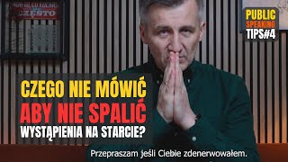 Jak nie spalić wystąpienia na starcie? Public Speaking Tips#4