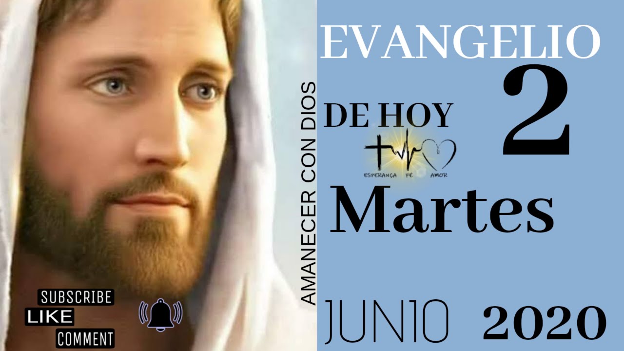 EVANGELIO DE HOY 2 JUNIO 2020 YouTube