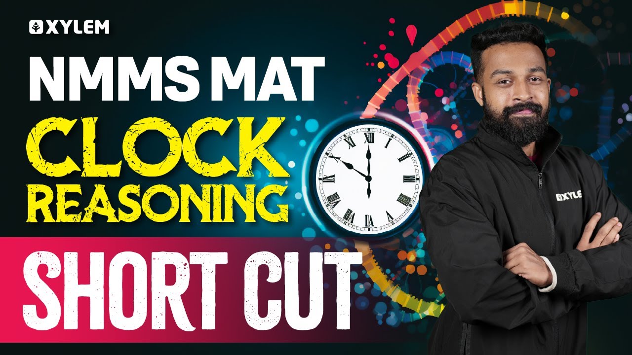 Class 8 NMMS MAT | Clock Reasoning - Short Cut | Xylem Class 8