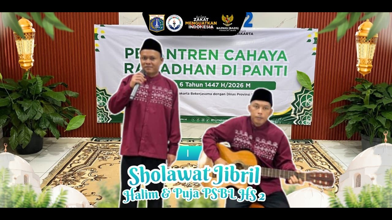 Halim dan Puja_Panti Sosial Bina Laras HS 2 Budi Murni - Lomba Shalawat
