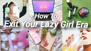 HOW TO EXIT YOUR LAZY GIRL ERA 🌱 *THAT girl routine, be productive & motivated*