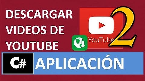 Descarga vídeos de youtube | c# - Parte 2: Obtener Información del Vídeo (Calidad de vídeo y audio)